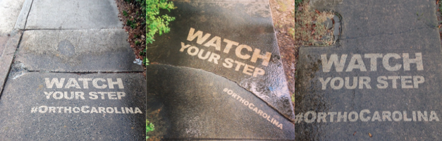 Watch Your Step Clean Graffiti campaign by #thesavageway for OrthoCarolina.