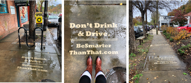 three images of reverse graffiti on sidewalks all showcasing the message, "Don't Drink & Drive. BeSmarterThanThat.com"